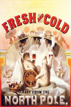 Fresh and Cold - Direct from the North Pole, 1877
